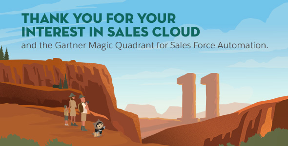 Thank you for your interest in Sales Cloud and the Gartner Magic Quadrant for Sales Force Automation