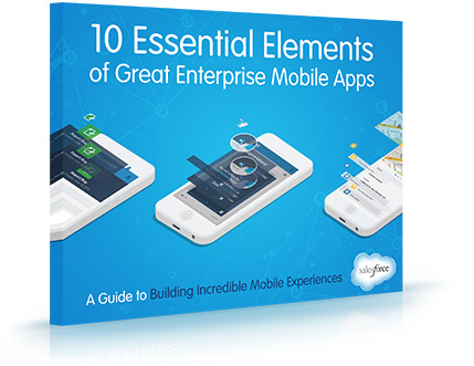 10 Essential Elements of Great Enterprise Mobile Apps