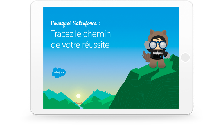 Comment Salesforce vous aide à créer de nouvelles voies vers la réussite commerciale