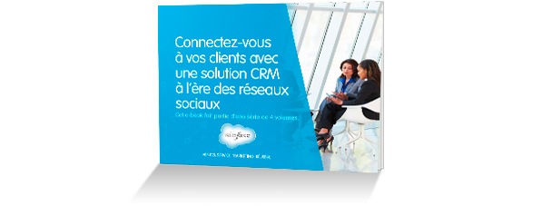 e-book Connectez-vous à vos clients avec une solution CRM à l'ère des réseaux sociaux