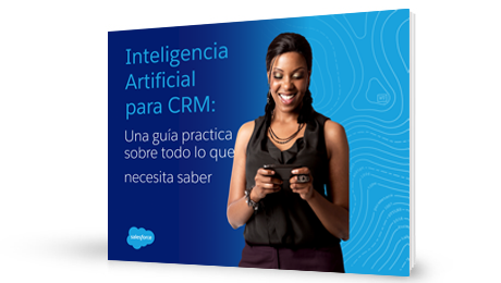 Inteligencia Artificial para CRM: Una guía practica sobre todo lo que necesita saber