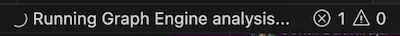 The VS Code progress bar displaying a Running Graph Engine analysis notification.