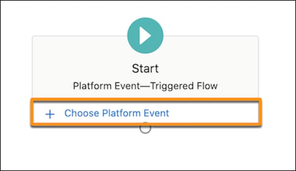 Choose a platform event for the platform event triggered flow