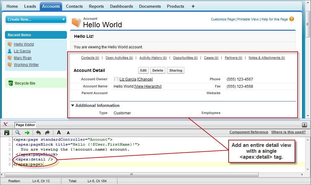 The <apex:detail> Component Without
Attributes The Apex Page Editor, displaying aped in the code window and an account detail view in the page view