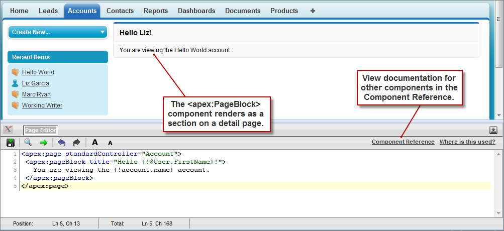 The <apex:pageBlock> Component The Apex Page Editor, displaying apex in the code window and a section that says, "Hello John! You are viewing the Global Media account," in the page view