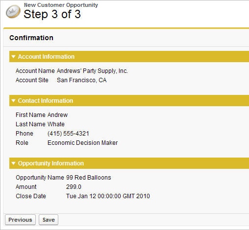 Step 3 of the New
Customer Opportunity Wizard Step 3 of the New Customer Opportunity wizard. The filled-out sections "Account Information," "Contact Information," and "Opportunity Information" are displayed for review.